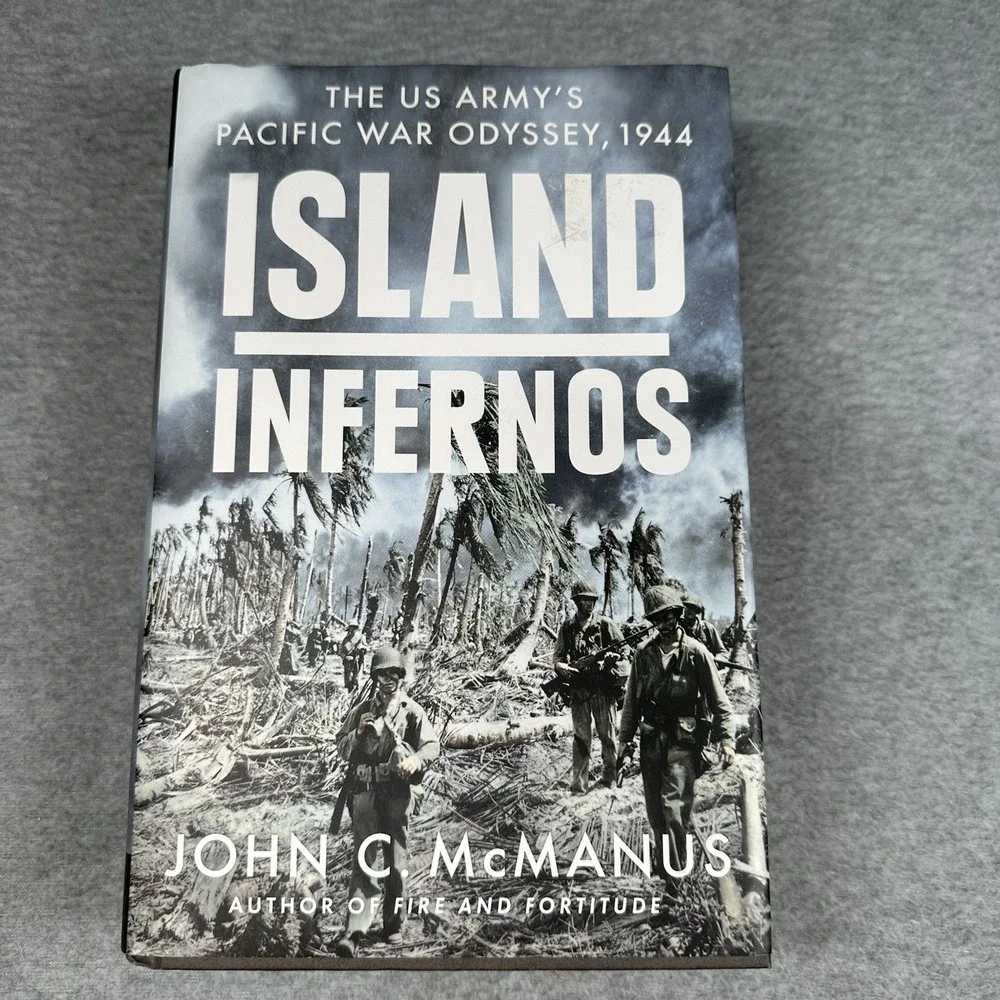 Island Infernos The US Army's Pacific War Odyssey, 1944‎